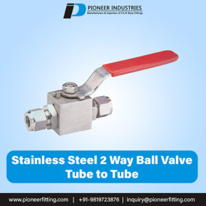 Stainless Steel 2-Way Ball Valve Tube To Tube