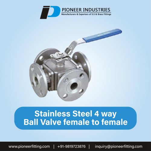 Stainless Steel 4 way Ball Valve female to female 1