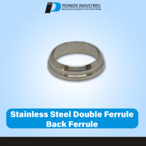 Stainless Steel Double Ferrule Back Ferrule