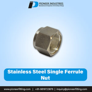Stainless Steel Single Ferrule Nut